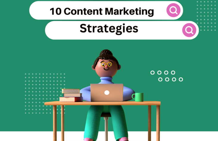 10 Effective Content Marketing Strategies